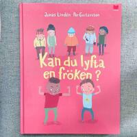 Kan du lyfta en fr&ouml;ken?