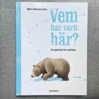 Vem har varit h&auml;r?