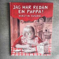 Jag har redan en pappa!
