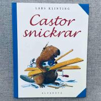 Castor snickrar