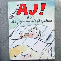 Aj! eller N&auml;r jag hamnade p&aring; sjukhus