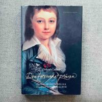 Den f&ouml;rsvunne prinsen : Franska revolutionen och s&ouml;kandet efter Ludvig XVII