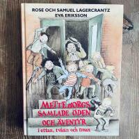 Metteborgs samlade &ouml;den och &auml;ventyr i ettan, tv&aring;an och trean : en samlingsvolym