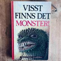 Visst finns det monster!