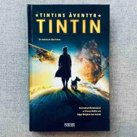 Tintins &auml;ventyr : en roman efter filmmanuset baserad p&aring;Tintins &auml;ventyr av Herg&eacute;