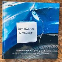 Det h&auml;r var ju tr&aring;kigt : &auml;nnu en bok av David Batra