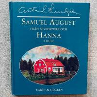 Samuel August fr&aring;n Sevedstorp och Hanna i Hult : barndomsminnen och ess&auml;er