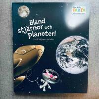 Bland stj&auml;rnor och planeter! : en otrolig resa i rymden