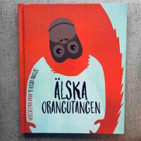 &Auml;lska orangutangen