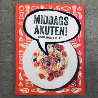Middagsakuten! : snabbt, enkelt & billigt