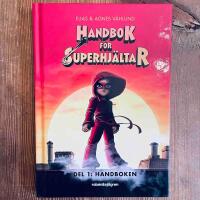 Handbok f&ouml;r superhj&auml;ltar. Handboken
