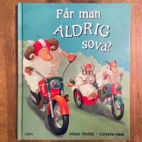 F&aring;r man aldrig sova?