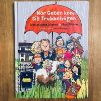 N&auml;r Geten kom till Trubbelv&auml;gen