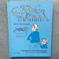 Ebbe, mamma och fullisarna