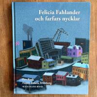 Felicia Fahlander och farfars nycklar