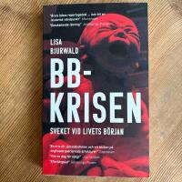 BB-krisen : sveket vid livets b&ouml;rjan