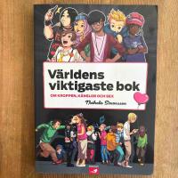 V&auml;rldens viktigaste bok : om kroppen, k&auml;nslor och sex