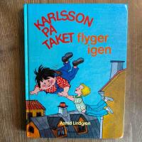Karlsson p&aring; taket flyger igen