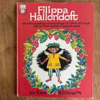 Filippa Hallondoft och andra pysslingar och smysslingar och &auml;lvor och knytt, som bor litet varstans i skog och mark