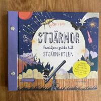 Stj&auml;rnor : familjens guide till stj&auml;rnhimlen