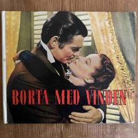 Borta med vinden (med bilder fr&aring;n filmen)