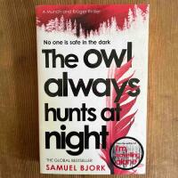 The Owl always hunts at night