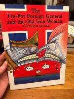 The Tin-Pot Foreign General and the Old Iron Woman