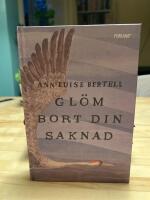 Gl&ouml;m bort din saknad