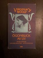 Ögonblick av liv : [opublicerade självbiografiska anteckningar]