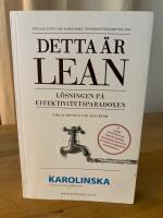 Detta &auml;r lean : l&ouml;sningen p&aring; effektivitetsparadoxen