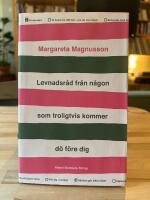 Levnadsr&aring;d fr&aring;n n&aring;gon som troligtvis kommer d&ouml; f&ouml;re dig