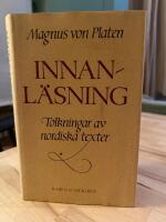 Innanl&auml;sning : tolkningar av nordiska texter