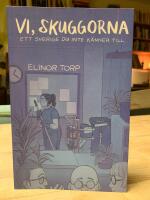 Vi, skuggorna : ett Sverige du inte k&auml;nner till