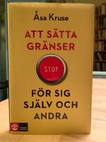 Att s&auml;tta gr&auml;nser f&ouml;r sig sj&auml;lv och andra