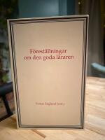 F&ouml;rest&auml;llningar om den goda l&auml;raren