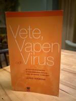 Vete, vapen och virus : En kort sammanfattning av m&auml;nsklighetens historia under de senaste 13 000 &aring;ren
