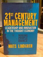 21st century management : leadership and innovation in the thought economy