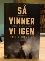 S&aring; vinner vi igen : att utveckla talanger och svensk idrott