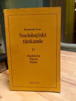 Sociologiskt t&auml;nkande II Durkheim, Pareto, Weber