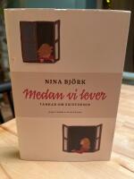 Medan vi lever : tankar om existensen
