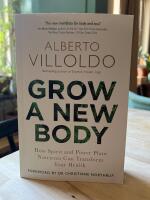 Grow a new body : how spirit and power plant nutrients can transform your health