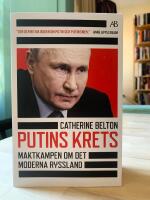 Putins krets : maktkamp om det moderna Ryssland