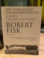 Det stora kriget f&ouml;r m&auml;nskligheten : kampen om Mellan&ouml;stern