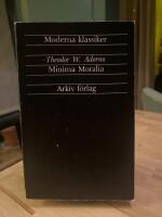 Minima Moralia : Reflexioner ur det stympade livet