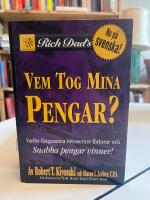 Rich dad's vem tog mina pengar? - varf&ouml;r l&aring;ngsamma investerare f&ouml;rlorar och snabba pengar vinner!