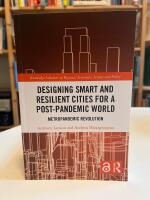 Designing Smart and Resilient Cities for a Post-Pandemic World - Metropandemic Revolution