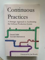Continuous Practices A Strategic Approach to the Software Production System