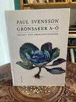 Gr&ouml;nsaker A-&Ouml; : recept och bruksanvisning