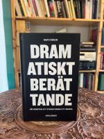 Dramatiskt ber&auml;ttande - om konsten att strukturera ett drama