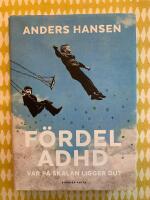 F&ouml;rdel ADHD - var p&aring; skalan ligger du?